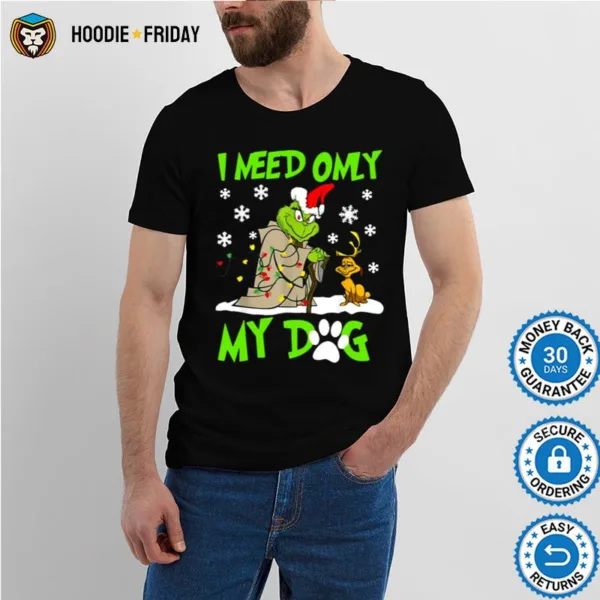 Grinch Yoda I Need Only My Dog Christmas Shirts