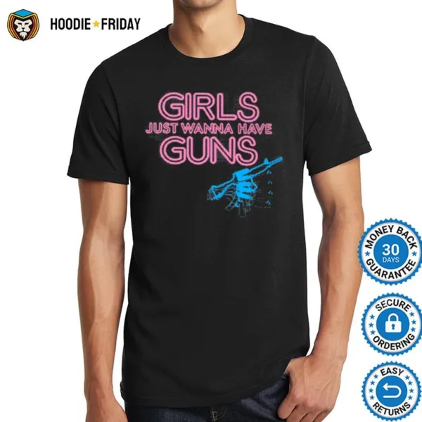 Grunt Style Womens Girls Just Wanna Have Guns Shirts