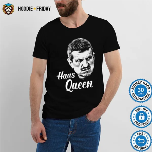 Guenther Steiner Haas Queen Shirts