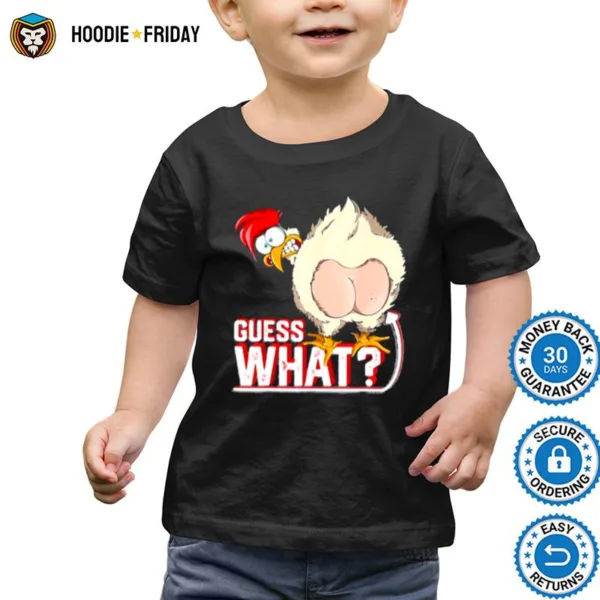 Guess What Chicken Butt Shirts