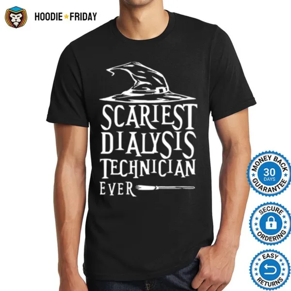 Halloween Scariest Dialysis Technician Ever Shirts