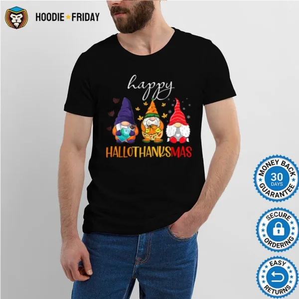 Halloween Thanksgiving Christmas Gnomes Happy Hallothanksmas Shirts