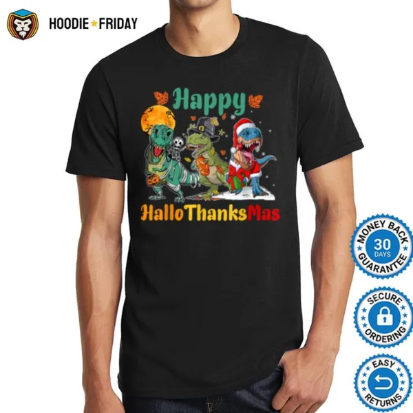 Halloween Thanksgiving Christmas Happy HalloThanksMas T Rex T Shirt Shirts