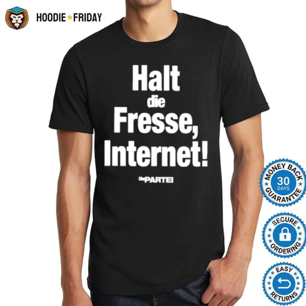 Halt Die Fresse Internet Die Partei Shirts