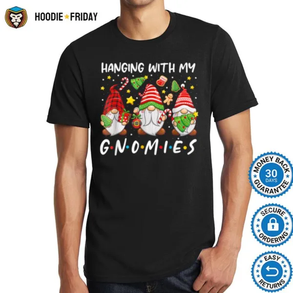 Hanging With My Gnomies Cute Gnomes Christmas Funny Holiday Shirts