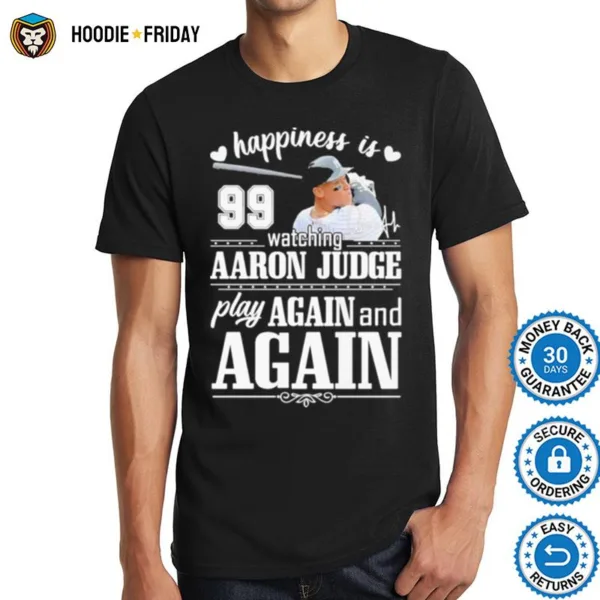 Happiness Is Watching Aaron Judge Play Again And Again Signature Shirts