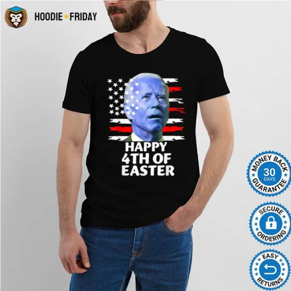 Happy 4Th Of Easter A Joe Biden Funny Meme T B0B44Zvdpf Shirts