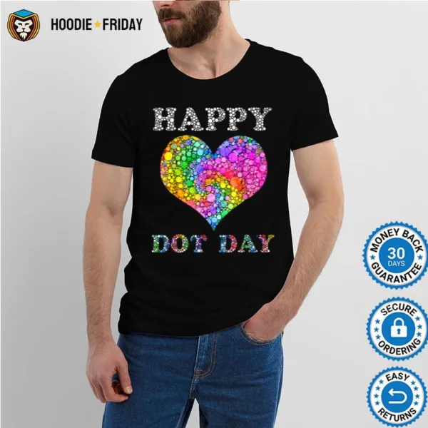 Happy Dot Day Colorful Polka Dot Heart International Dot Day Shirts