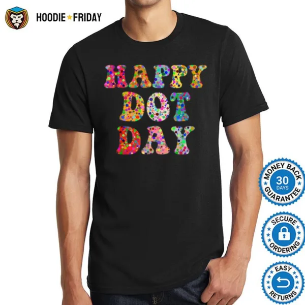 Happy Dot Day International Dot Day Colorful Dot Retro T Shirts