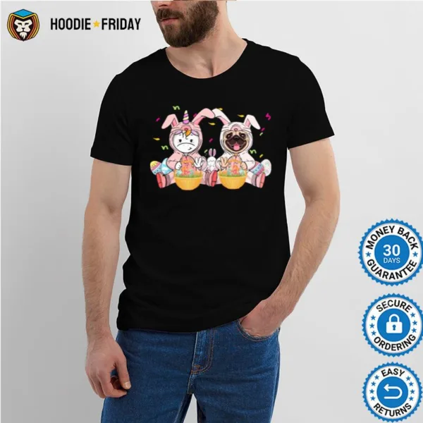 Happy Easter Day Bunny Pug Unicorn Shirts