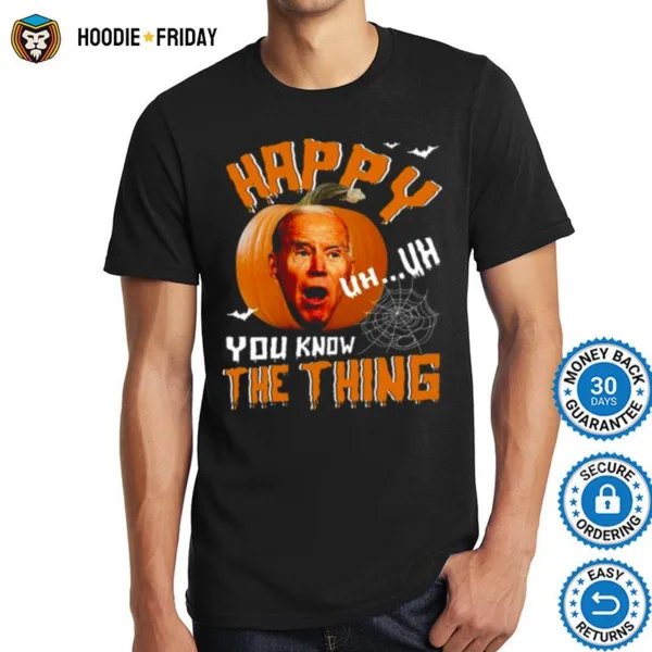 Happy Know The Thing Confused Biden Pumpkin Joe Biden Halloween Shirts