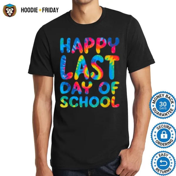 Happy Last Day Of School Shirts