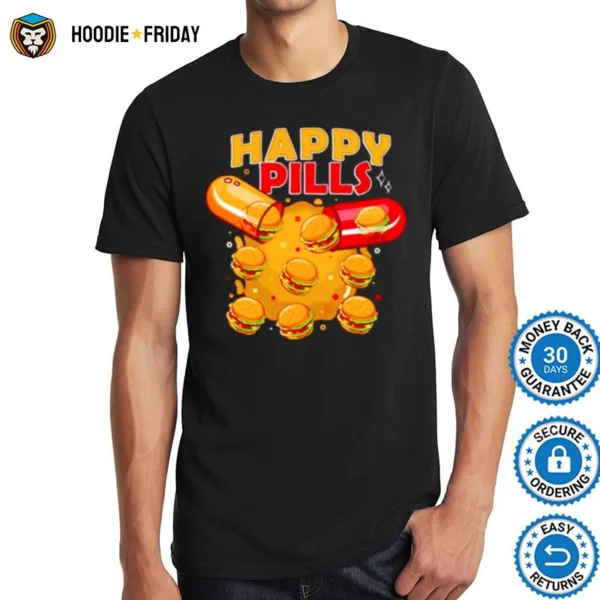 Happy Pills Burger Shirts