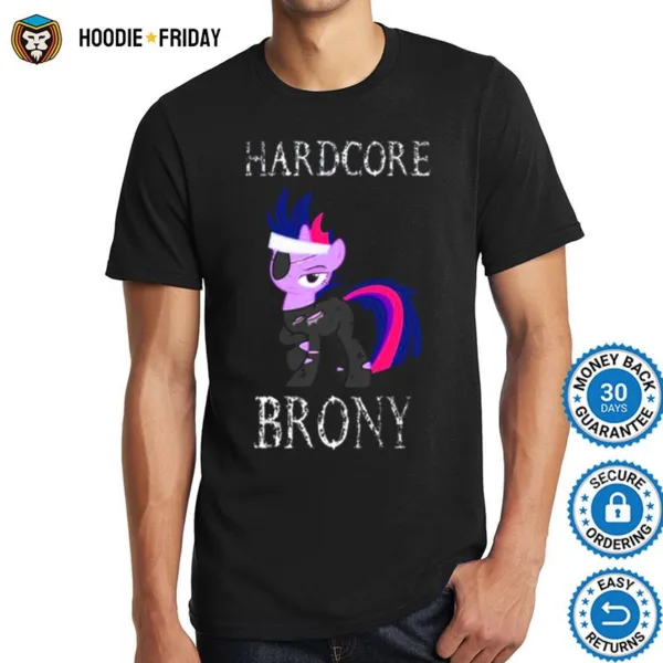 Hardcore Brony White Text My Little Pony Shirts