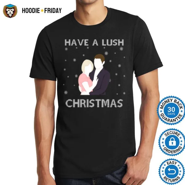 Have A Lush Christmas Shirts