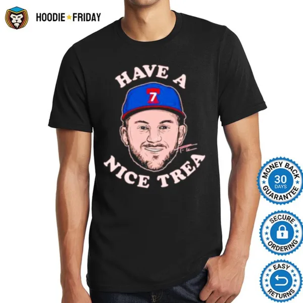 Have A Nice Trea Turner Philadelphia Phillies Shirts